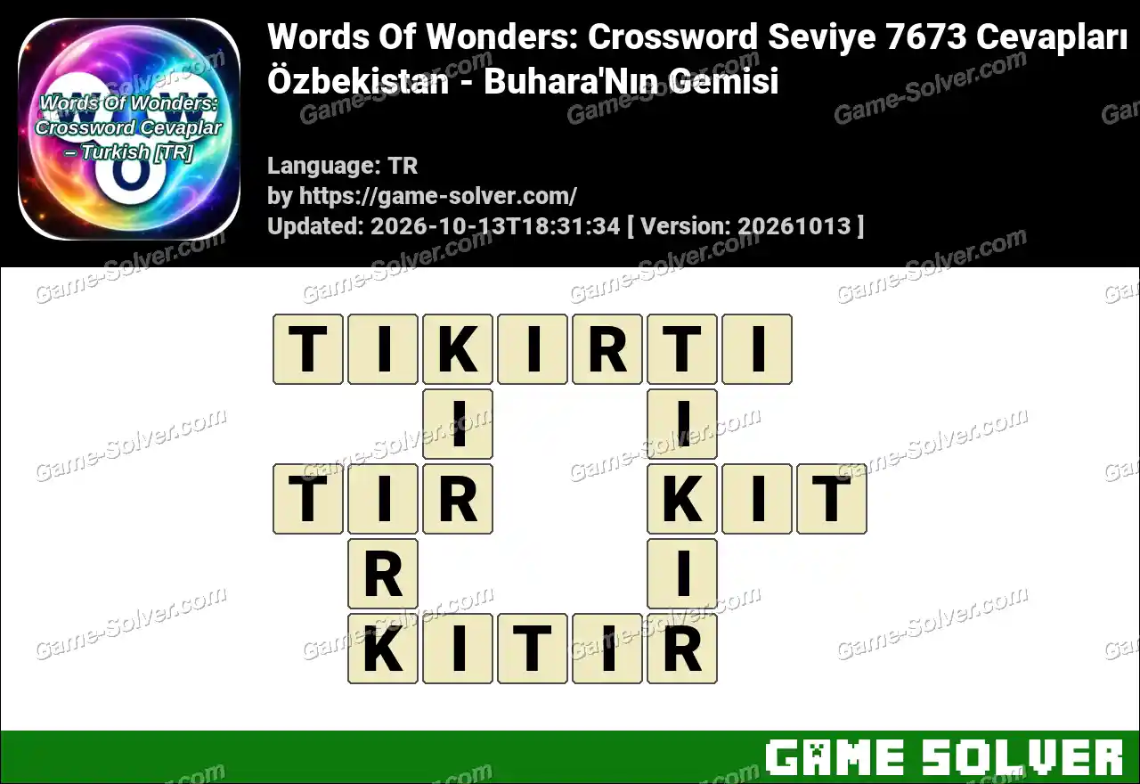Words Of Wonders: Crossword Seviye 7673 Cevapları – Özbekistan – Buhara’Nın Gemisi